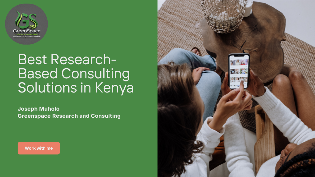 Best Research-Based Consulting Solutions in Kenya: Turning Data into Actionable Impact